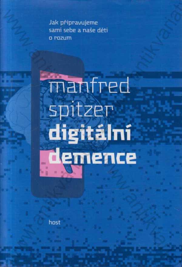Manfred Spitzer - Digitální demence