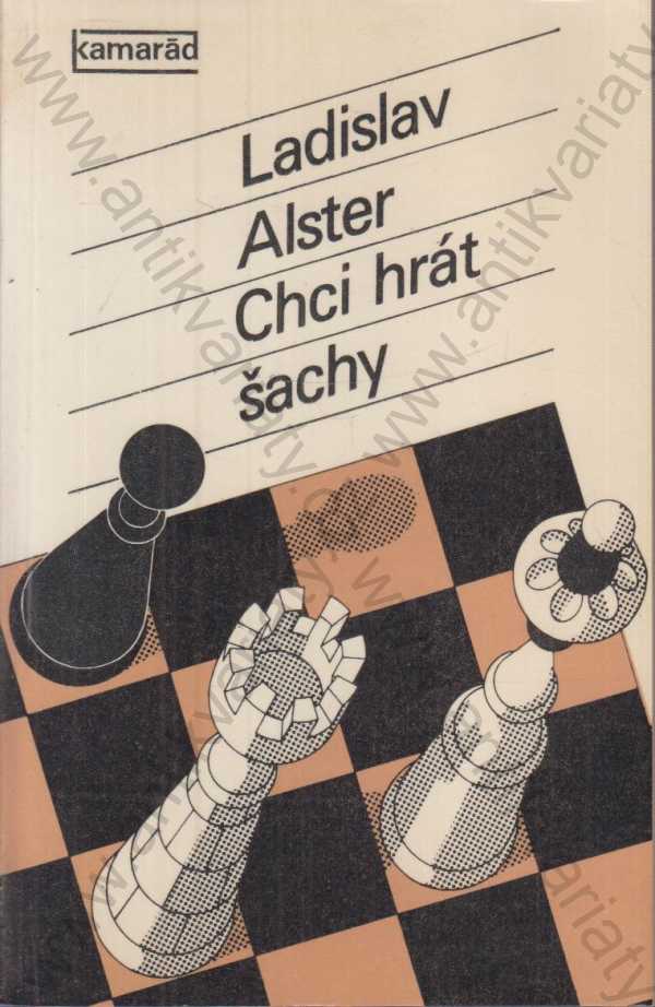 Ladislav Alster - Chci hrát šachy