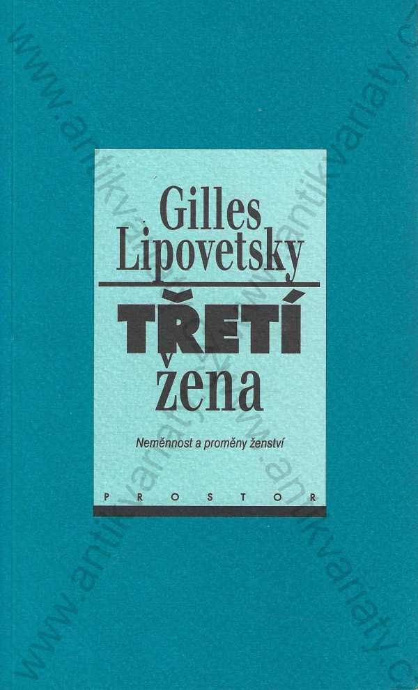 Gilles Lipovetsky - Třetí žena