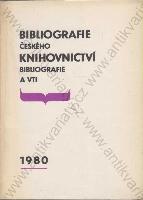  - Bibliografie českého knihovnictví  - ČSR 1980