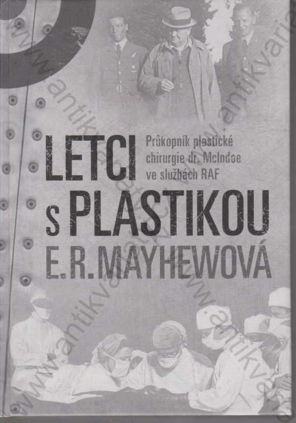 E. R. Mayhewová - Letci s plastikou
