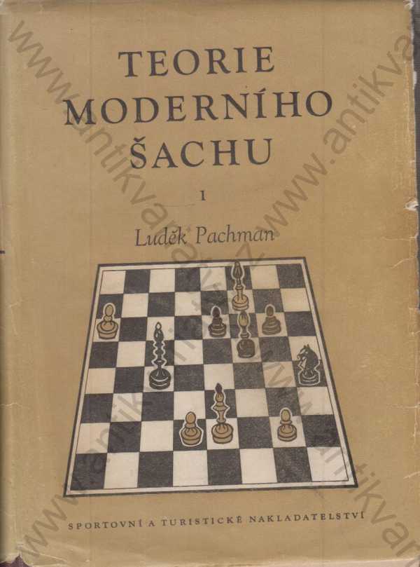 Luděk Pachman - Teorie moderního šachu