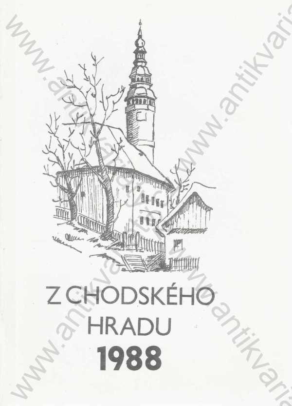 Vladimír Baier - Josef Haas (eds.) - Z Chodského hradu 1988