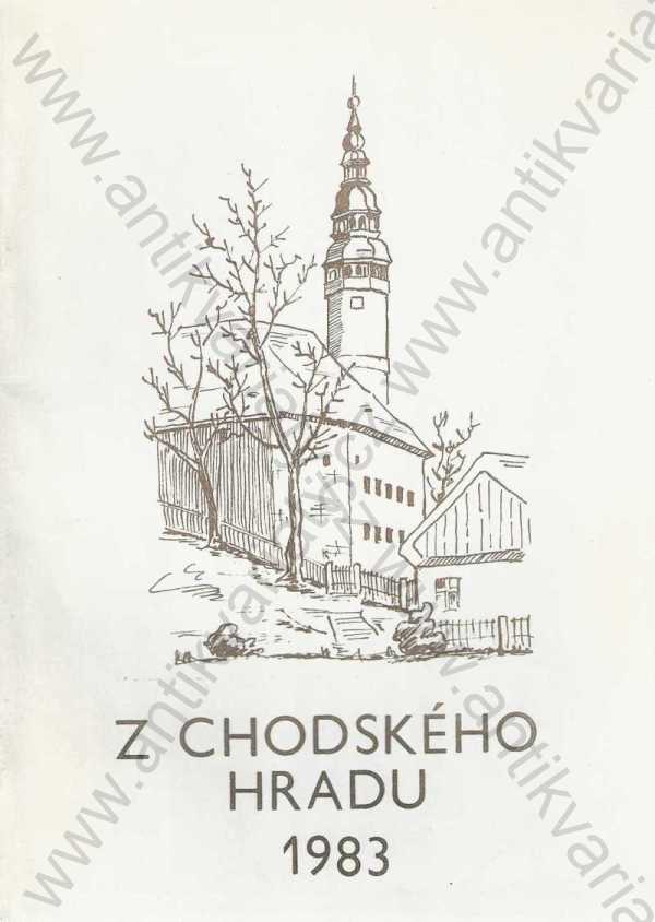 Vladimír Baier - Josef Haas (eds.) - Z Chodského hradu 1983