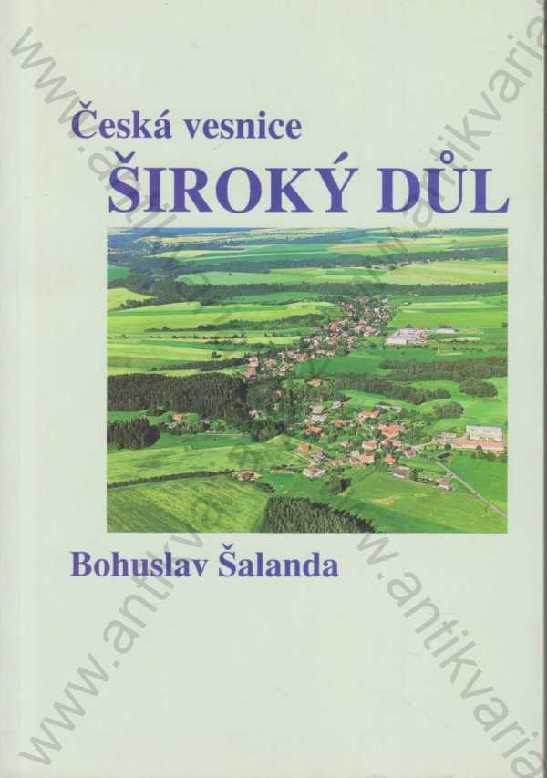 Bohuslav Šalanda - Česká vesnice Široký Důl