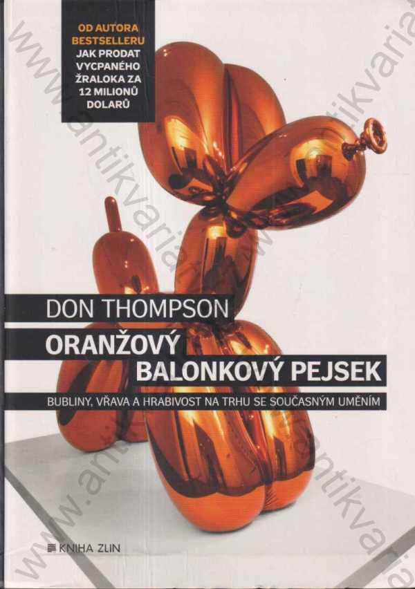 Don Thompson - Oranžový balónkový pejsek
