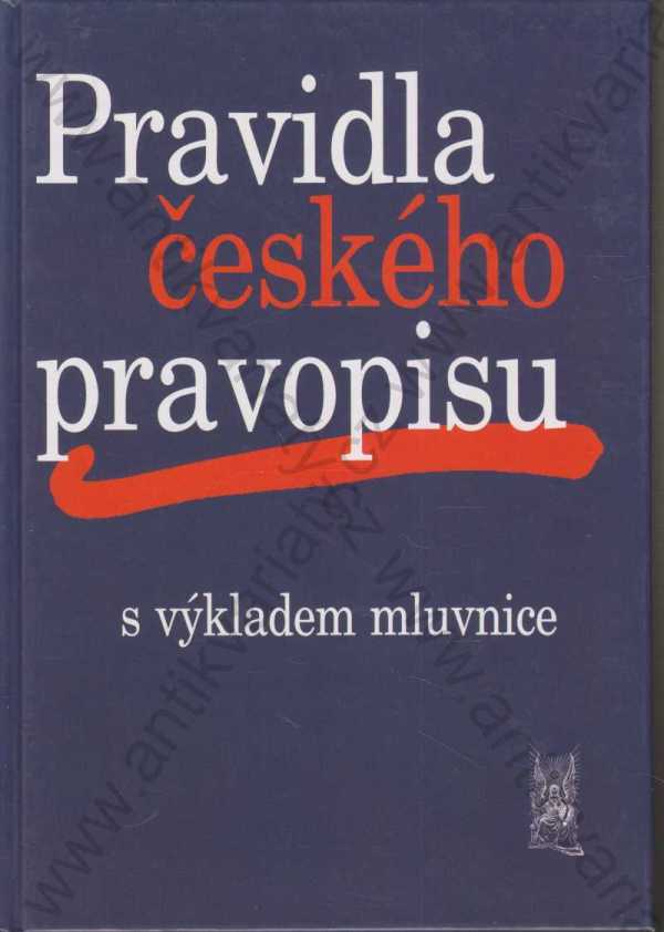 Vladimír Šaur - Pravidla českého pravopisu s výkladem mluvnice