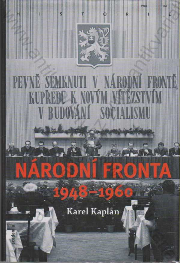 Karel Kaplan - Národní fronta 1948 - 1960