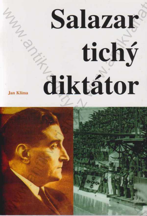 Jan Klíma - Salazar - Tichý diktátor
