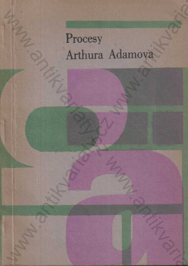 Arthur Adamov - Procesy Arthura Adamova