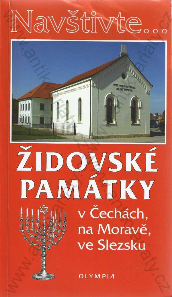 Petra Večeřová - Židovské památky v Čechách, na Moravě, ve Slezsku