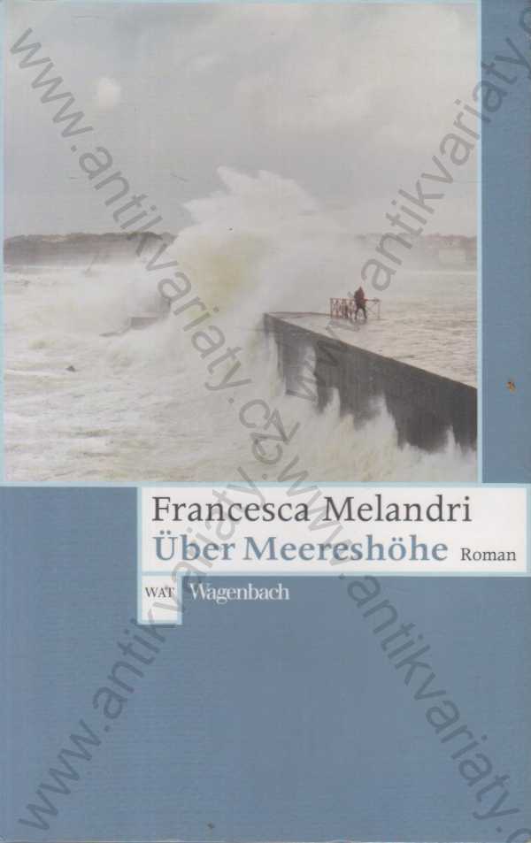 Francesca Melandri - Über die Meereshöhe