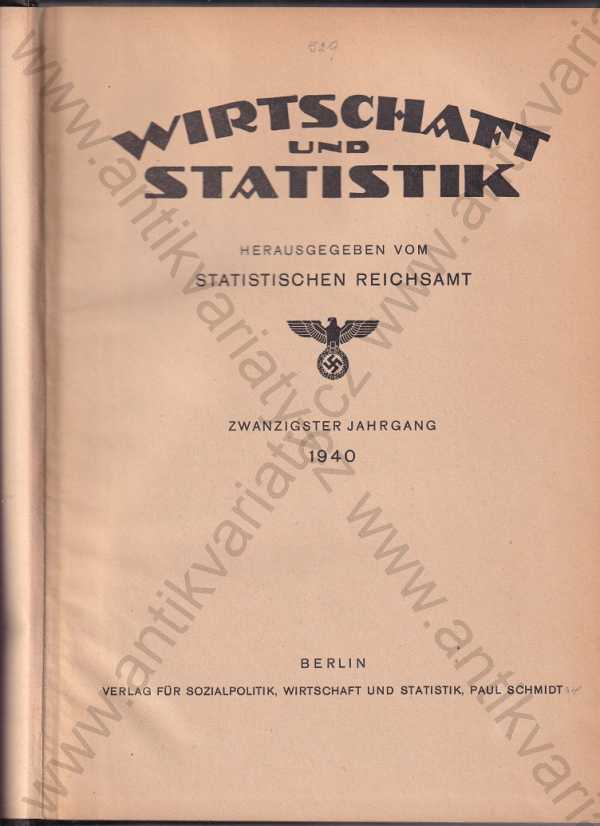  - Wirtschaft und Statistik / Ekonomika a statistika 1940