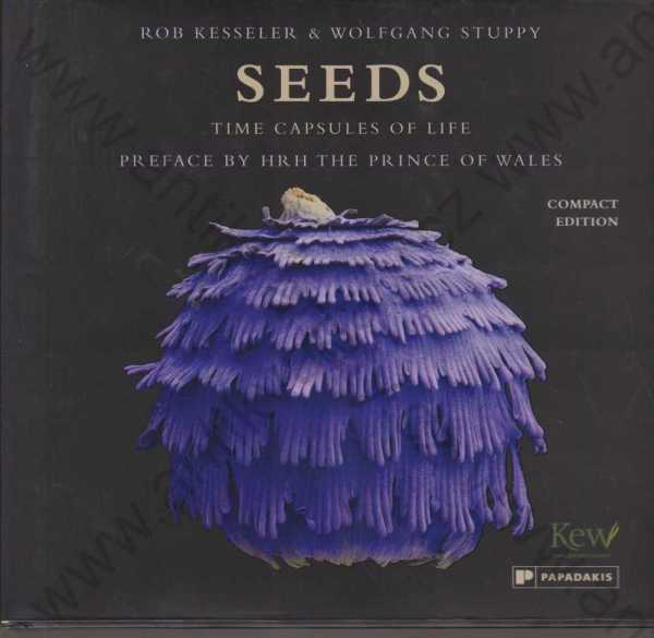 Rob Kesseler - Seeds: Time Capsules of Life