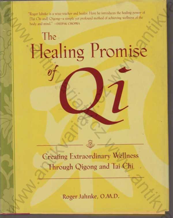 Roger Jahnke - The Healing Promise of Qi
