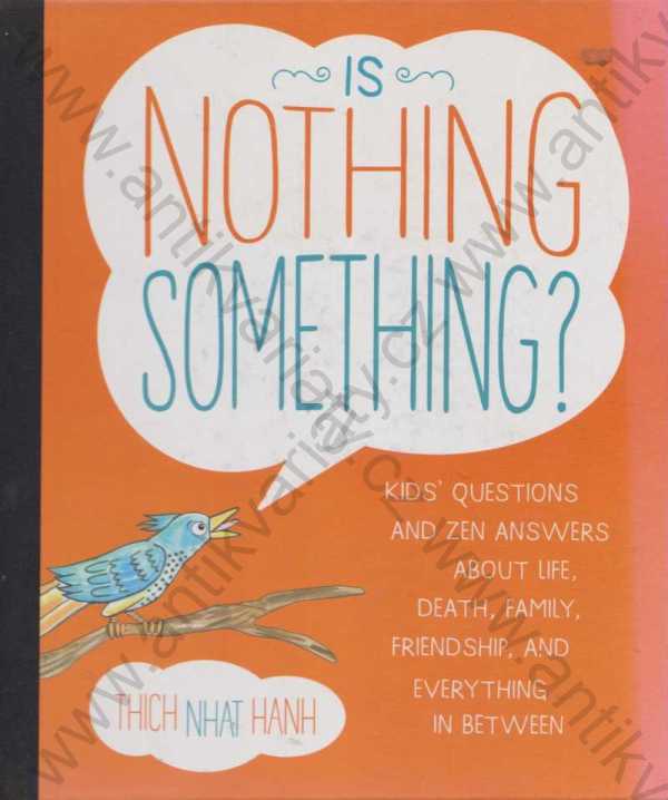 Thich Nhat Hanh - Is Nothing Something? / Je nic něco?