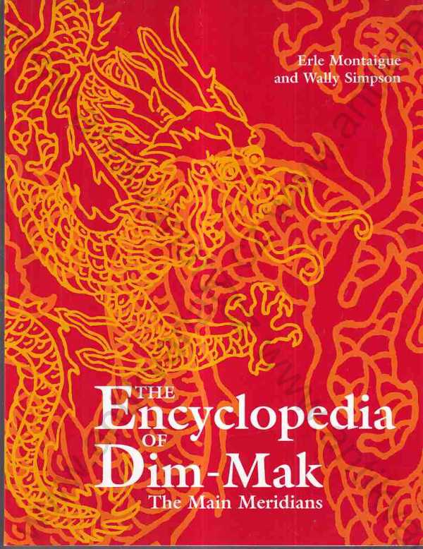 Erle Montaigue, Wally Simpson - The Encyklopedia of Dim-Mak * Encyklopedie Dim-Mak