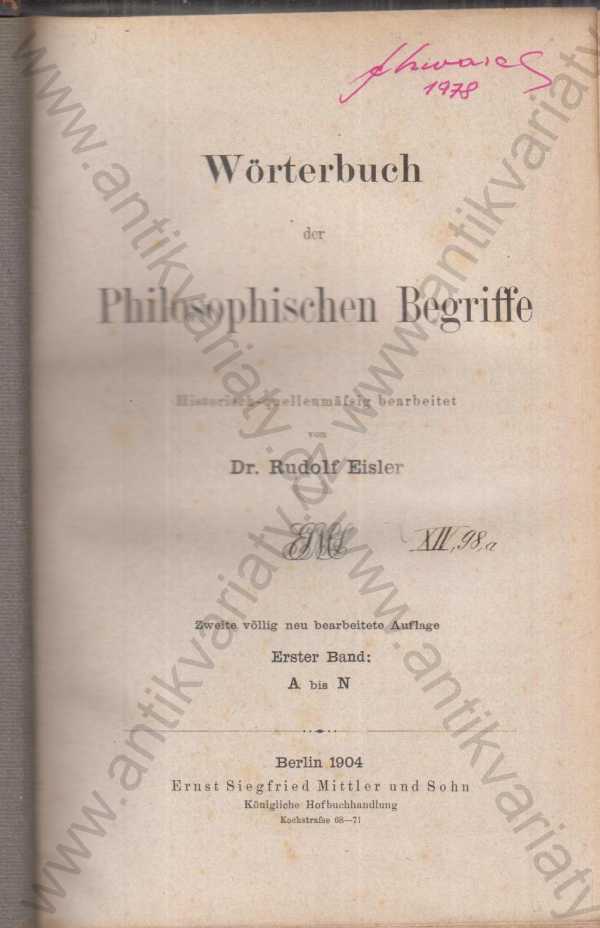 Dr. Rudolf Eisler - Wörterbuch der philosophischen Begriffe - Slovník filozofických pojmů 2 svazky
