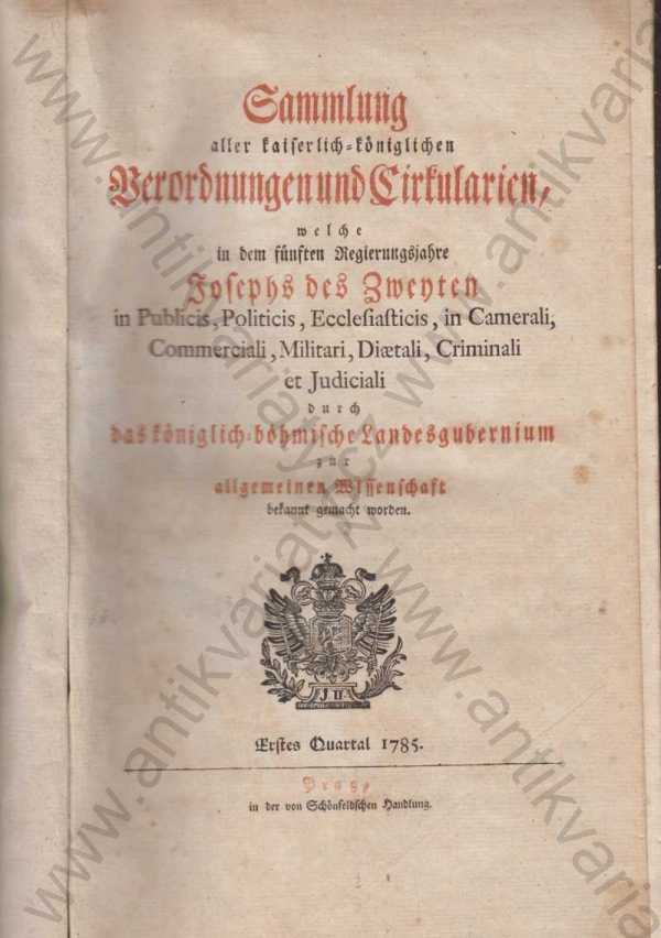  - Sammlung alter kaiserlich-königlichen Verordnungen  / Sbírka starých císařsko-královských nařízení  (německy)