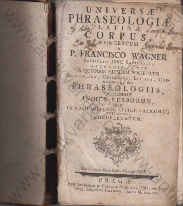 P. Francesco Wagner  - Universae phraseologiae latinae corpus (latinsky)